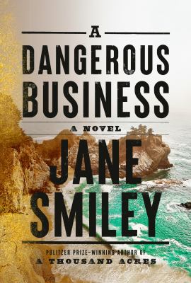 A dangerous business by Jane Smiley,